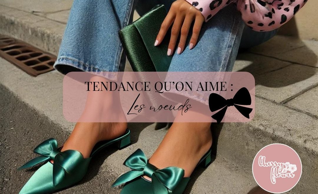 Tendance qu'on aime : les nœuds