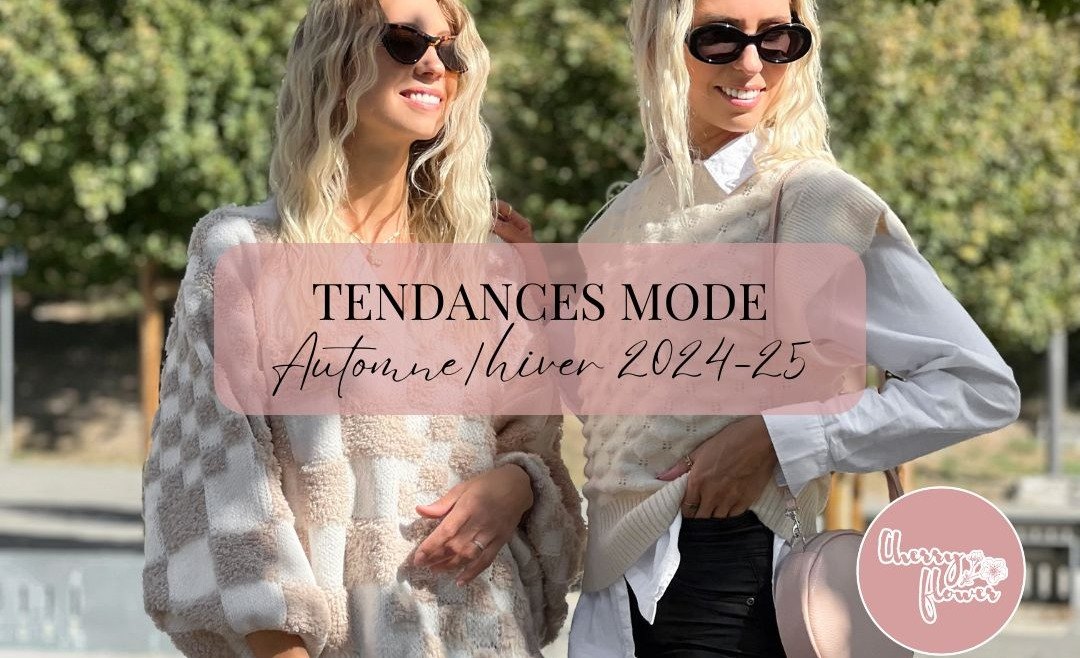 10 tendances mode Automne/Hiver 2024-2025 