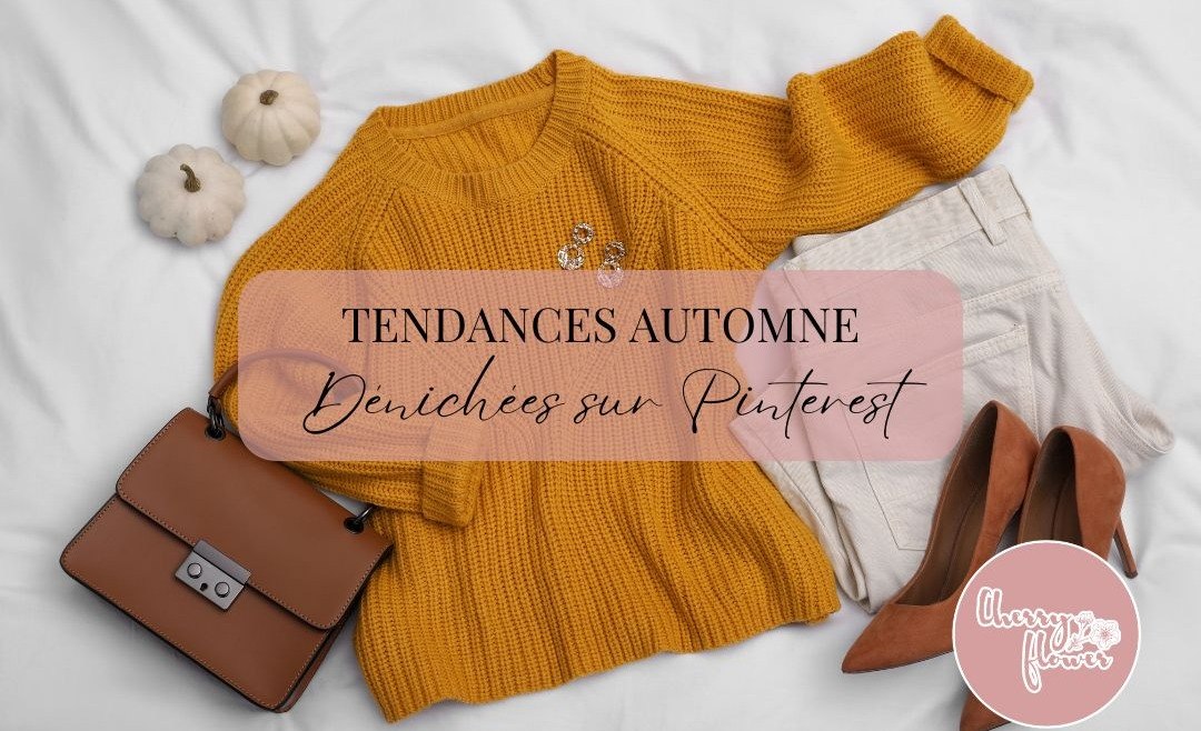 Les meilleures tendances de l’automne dénichées sur Pinterest