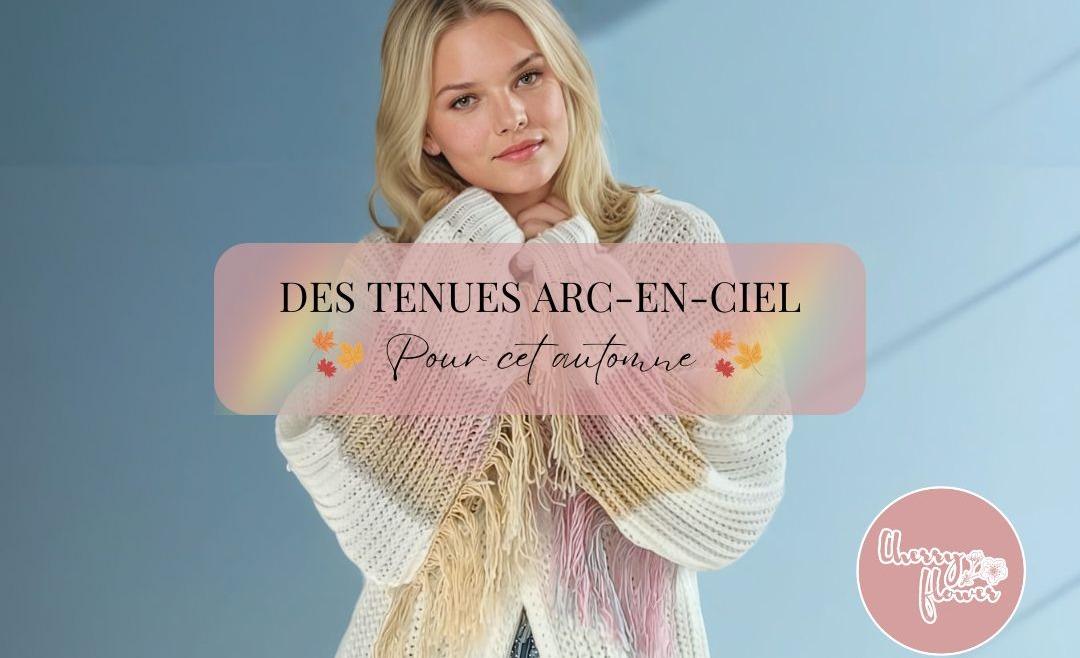 Des tenues arc-en-ciel pour cet automne : Comment apporter de la couleur à vos looks automnaux