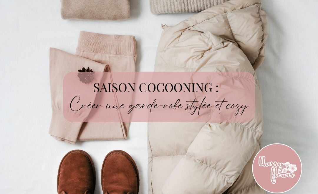 Célébrez la saison cocooning : Le guide ultime pour une garde-robe cosy et stylée cet automne