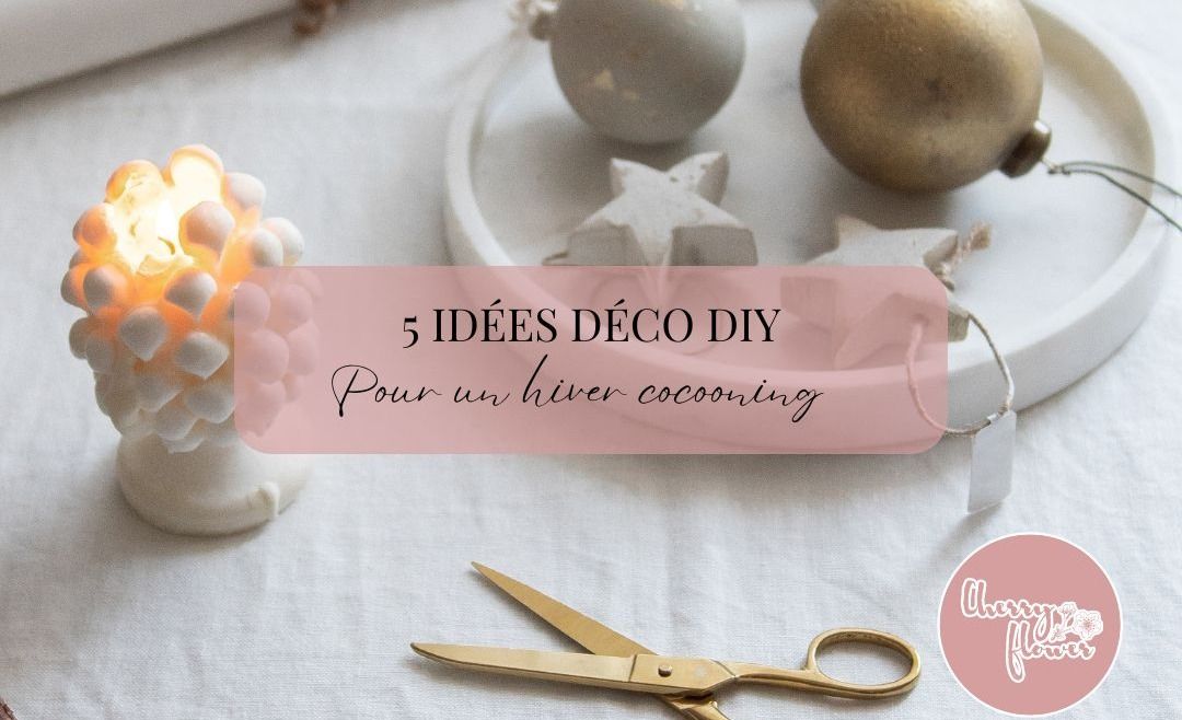 5 idées déco DIY pour un hiver cocooning