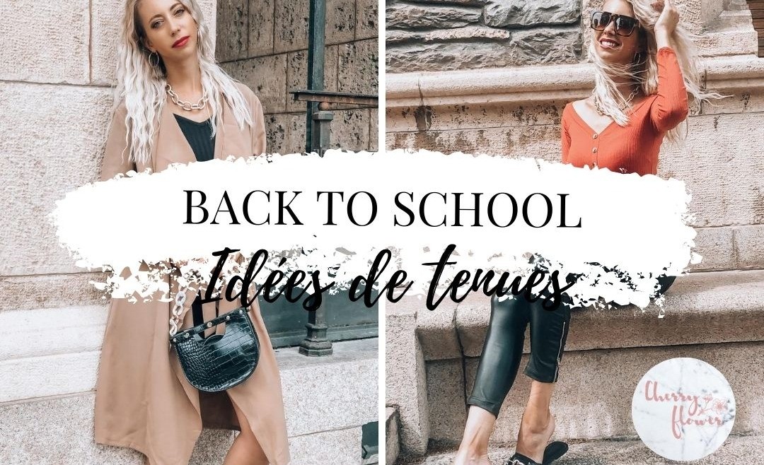 BACK TO SCHOOL : 10 idées de tenues pour la rentrée