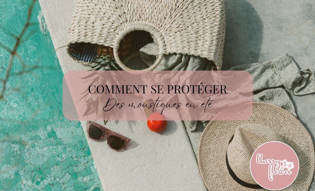 Comment se protéger des moustiques en été