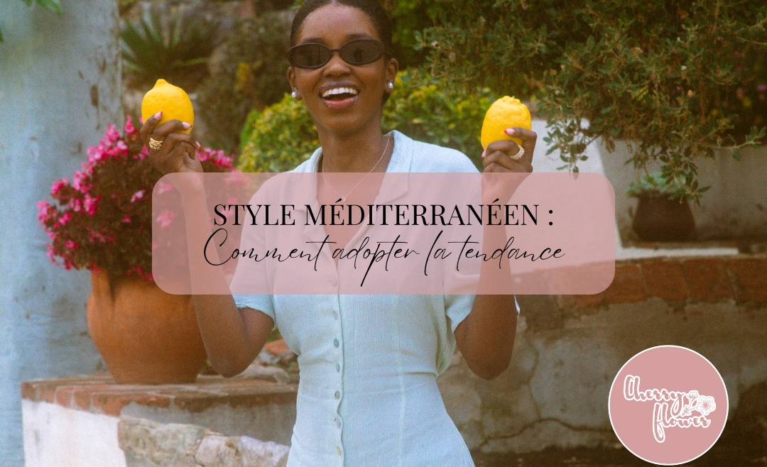 Adopter le style méditerranéen : élégance naturelle et couleurs du Sud