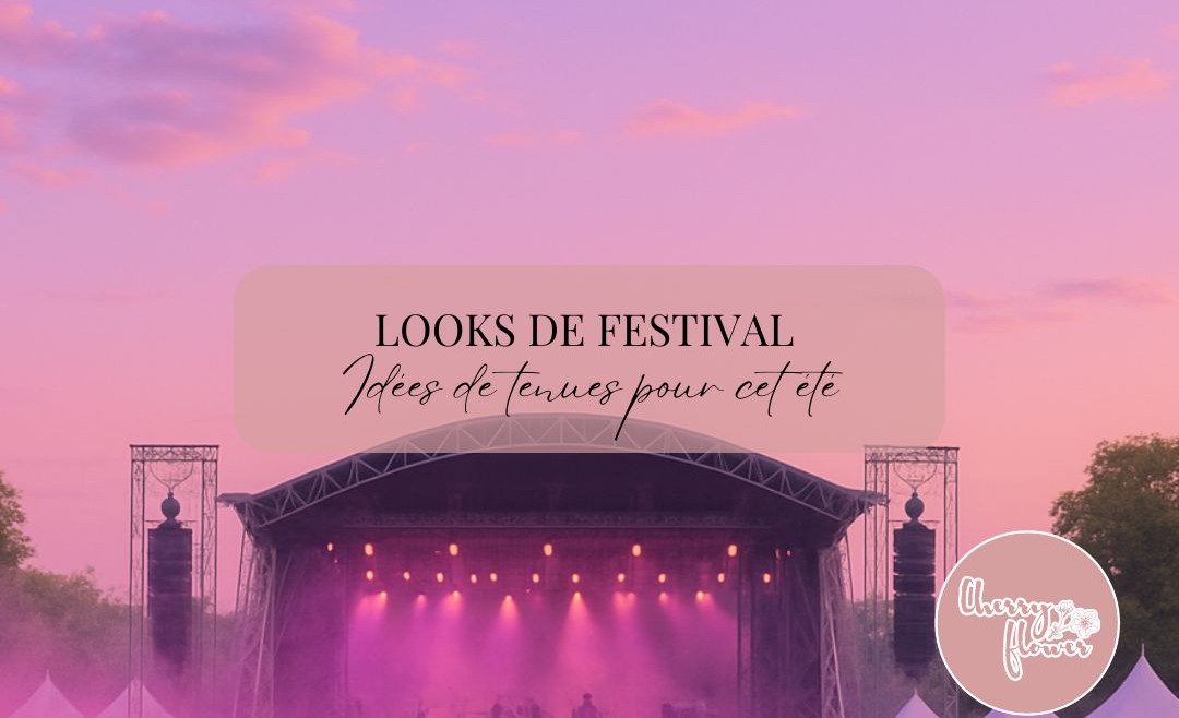 Looks de festival chic & confort : que porter pour Paléo ou le Montreux Jazz ?
