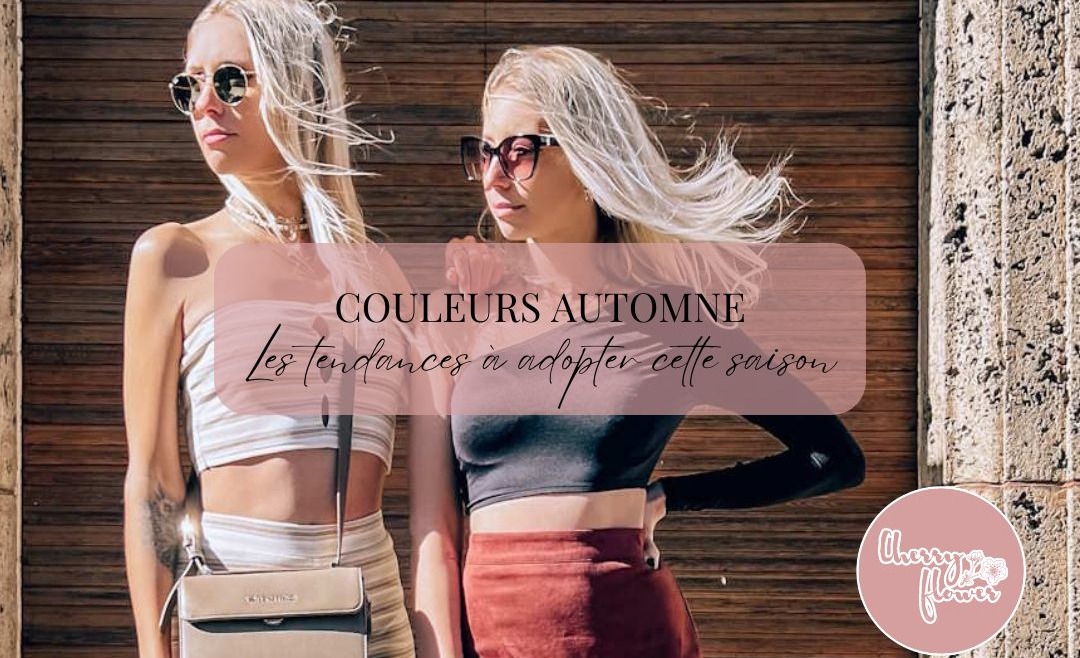 Couleurs automne 2025 : les tendances à adopter pour l’automne/hiver 2025-2026