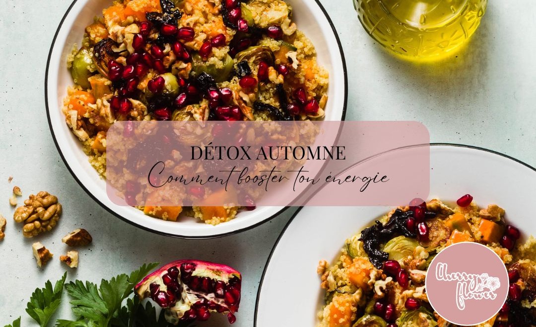 Détox d’automne : les aliments qui boostent ton énergie naturellement