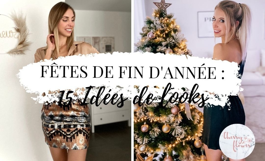 Comment s’habiller pour les fêtes de fin d’année ? Nos 15 idées de looks 