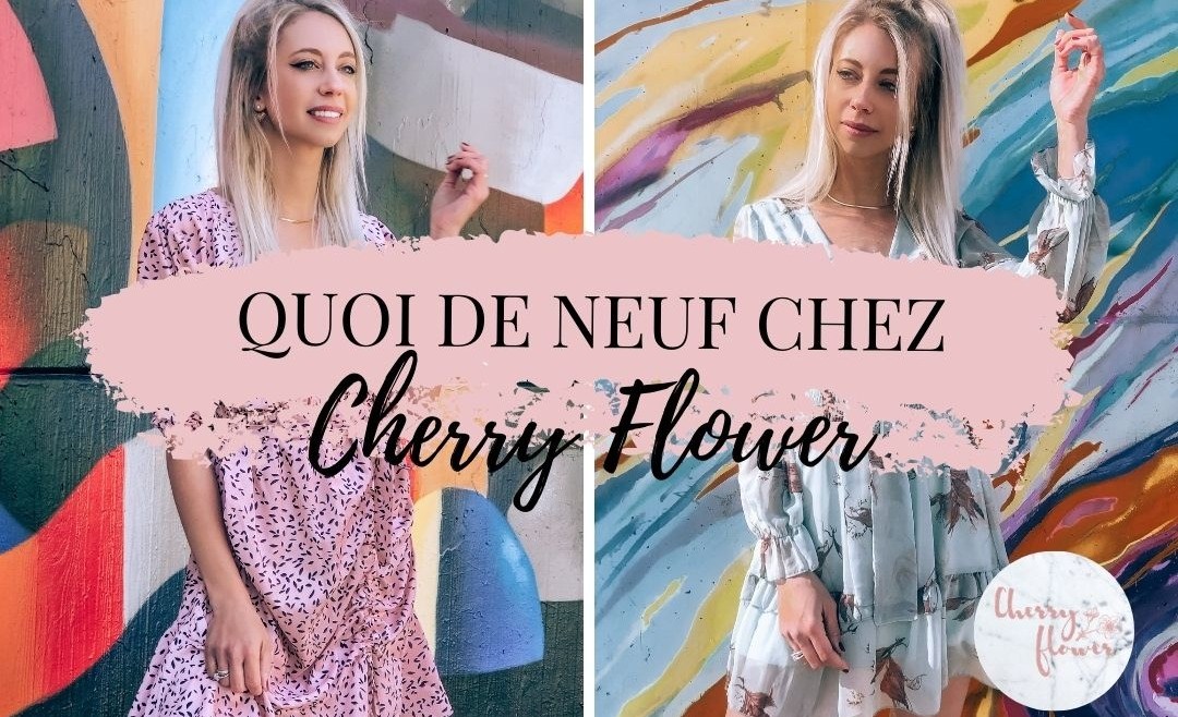 Quoi de neuf Chez Cherry Flower ? Présentation de notre collection printemps/été 2021