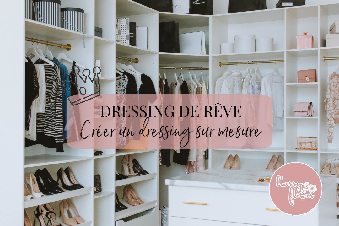 Dressing de rêve : concevoir l’espace de rangement parfait pour ses vêtements