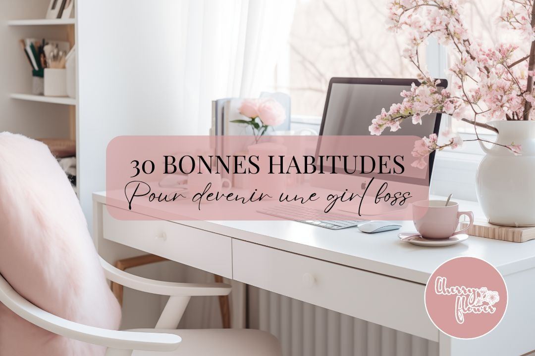 30 habitudes de Girl Boss