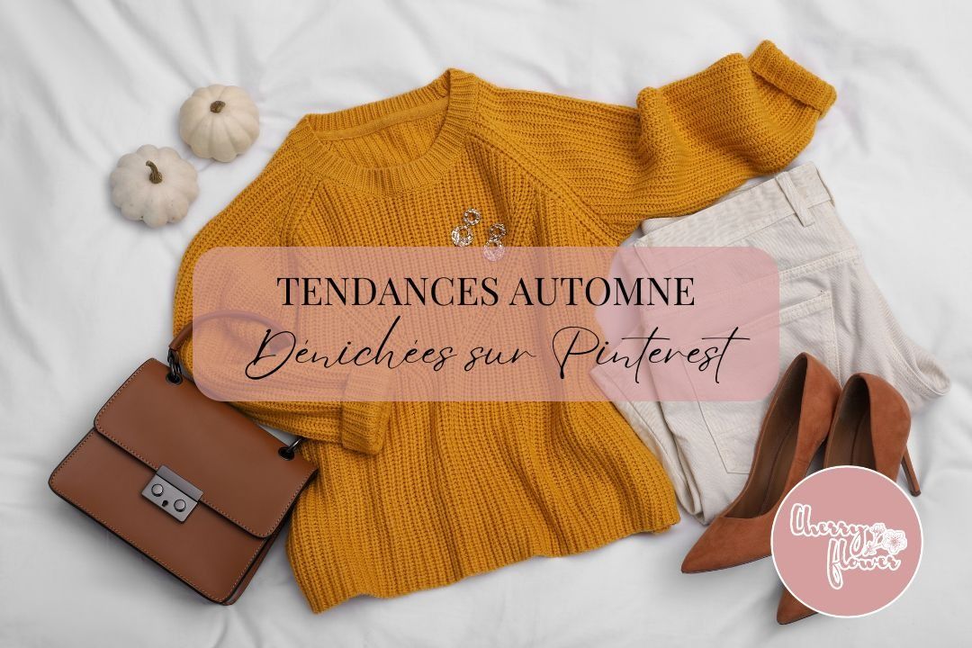 Les meilleures tendances de l’automne dénichées sur Pinterest