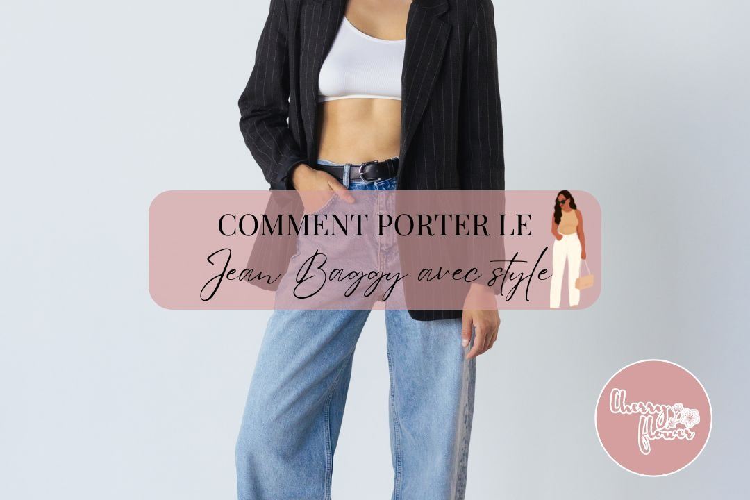 Comment porter le jean baggy : le guide ultime