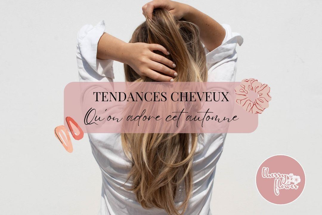 Les tendances cheveux qu’on adore cet automne