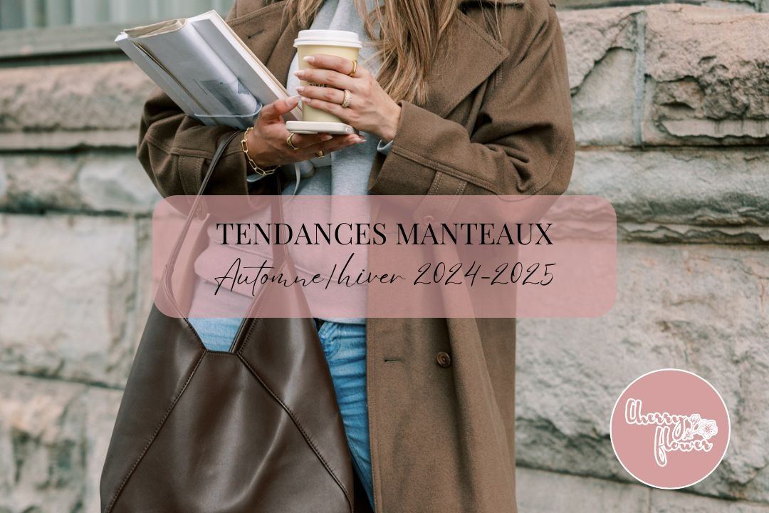 Tendances manteaux automne-hiver 2024 : Les pièces incontournables pour un look stylé et cozy