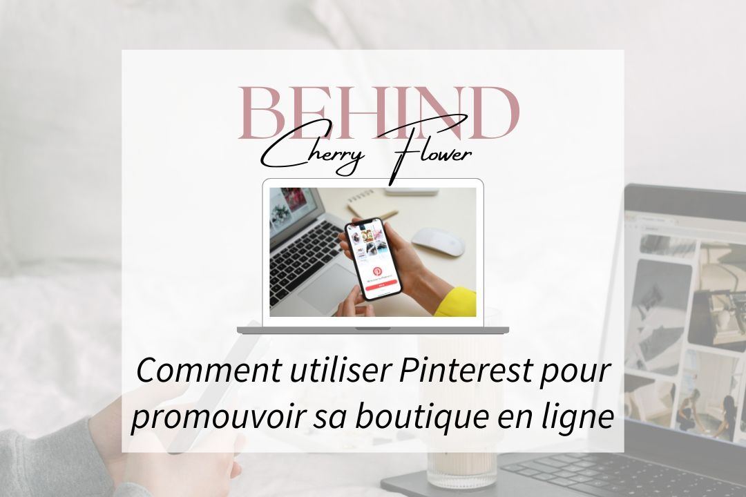 Comment utiliser Pinterest pour promouvoir sa boutique en ligne