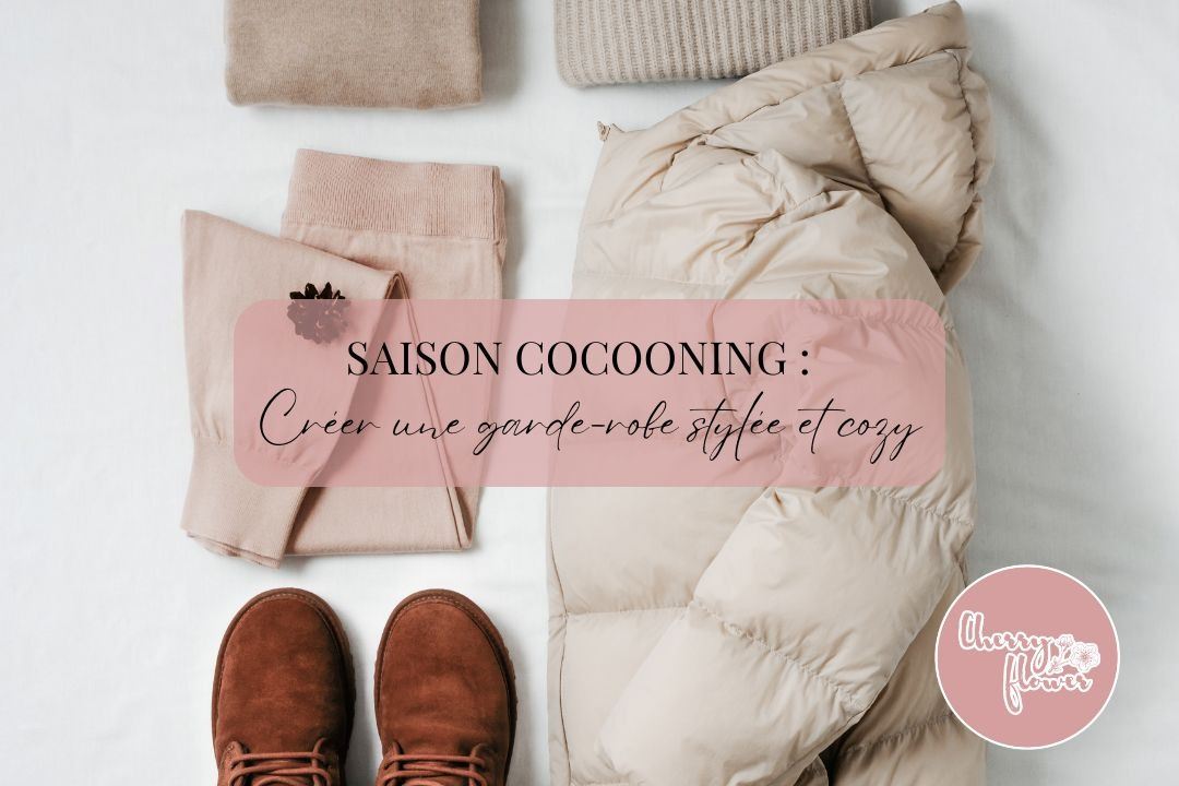 Célébrez la saison cocooning : Le guide ultime pour une garde-robe cosy et stylée cet automne