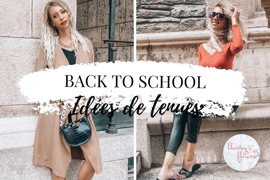 BACK TO SCHOOL : 10 idées de tenues pour la rentrée