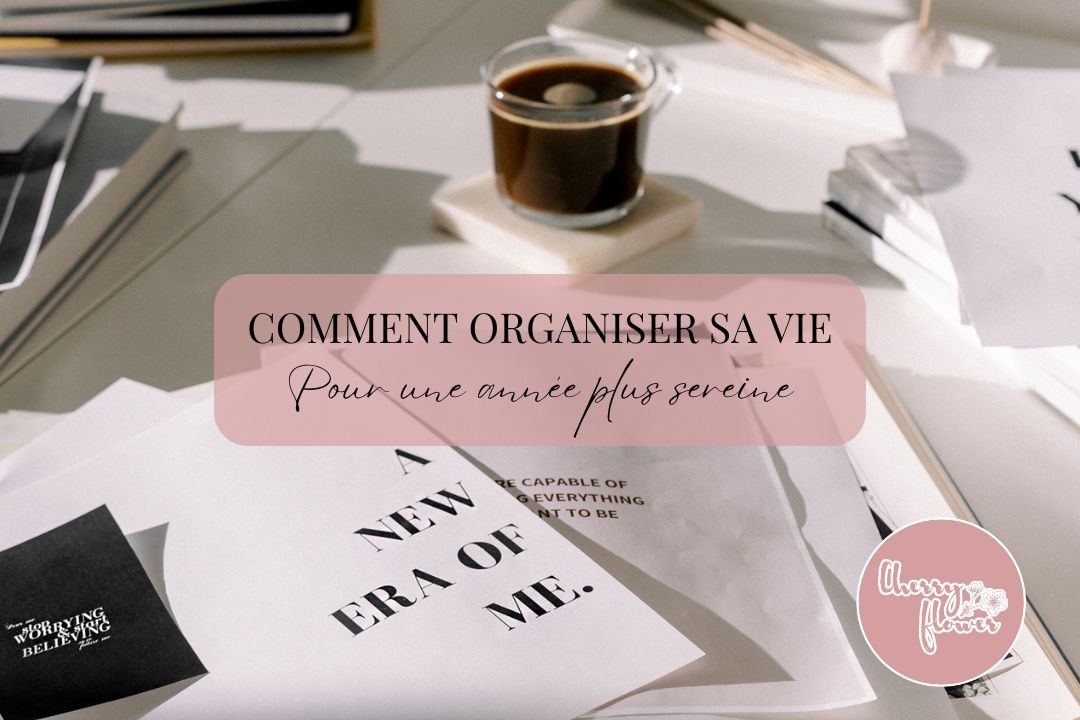 Comment organiser sa vie pour une année plus sereine : astuces et outils