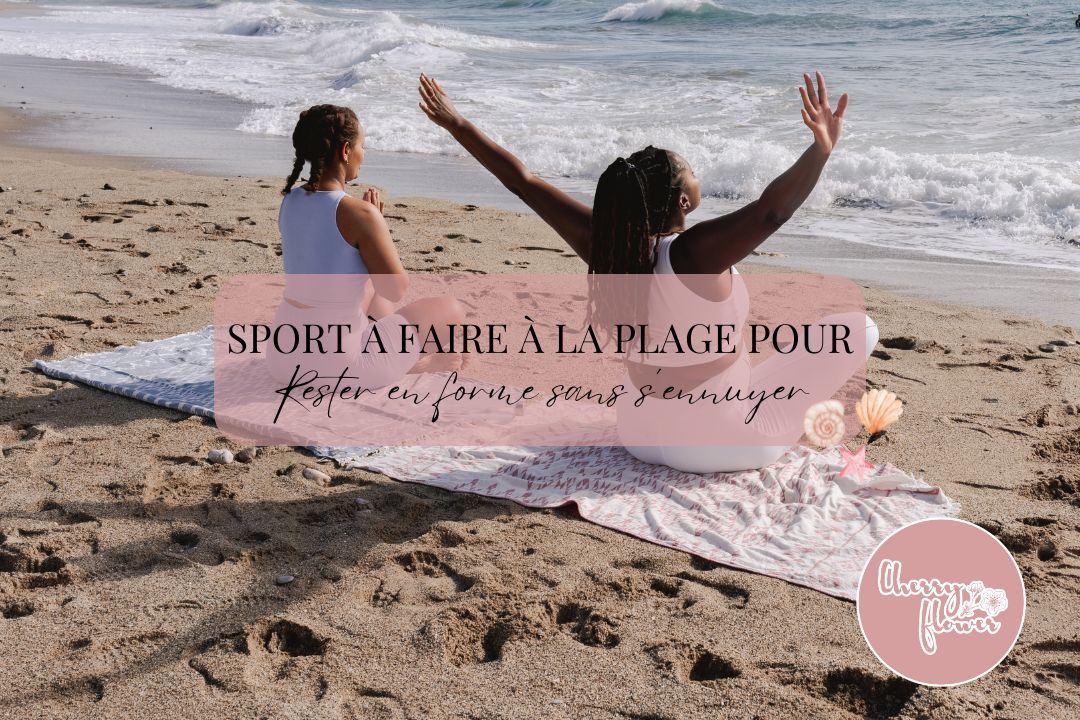Les exercices à faire à la plage pour rester en forme sans s'ennuyer