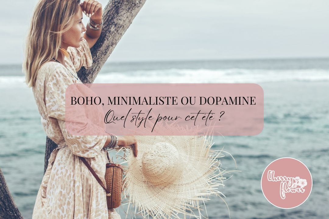 Bohème, minimaliste ou dopamine dressing : trois styles d’été pour trois ambiances différentes