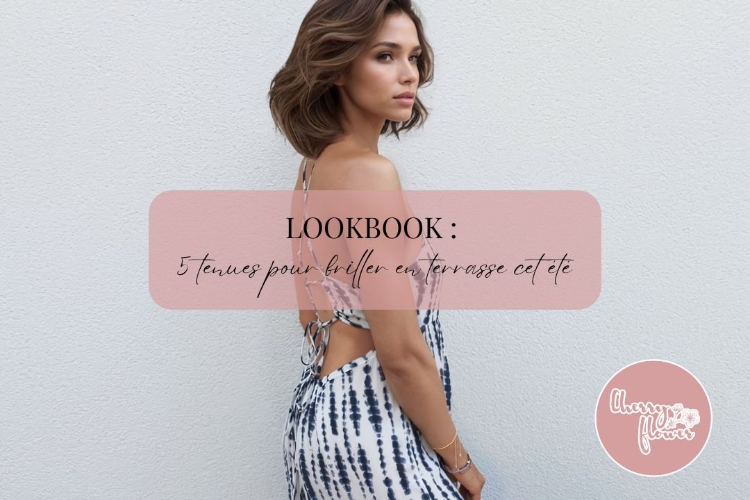 Lookbook : 5 tenues pour briller en terrasse cet été