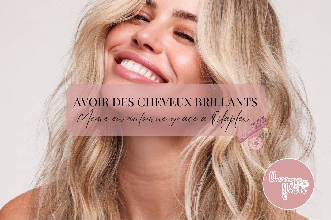 Comment avoir des cheveux brillants même en automne grâce à Olaplex