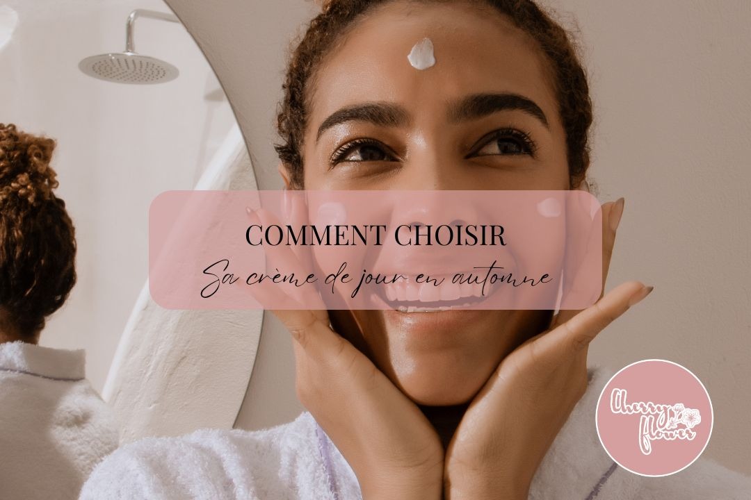 Comment choisir sa crème de jour en automne : le guide ultime des tendances skincare 2025